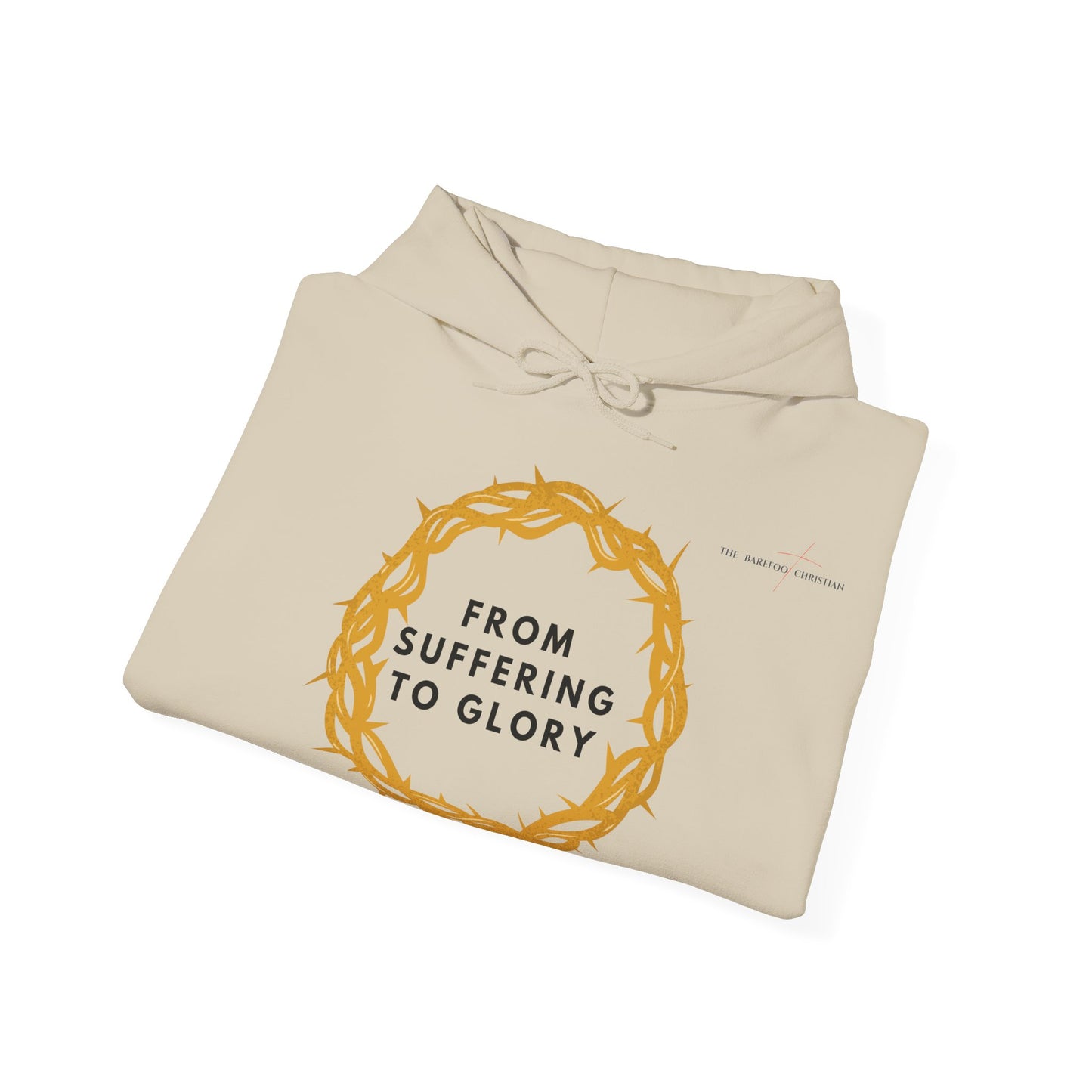 From Suffering to Glory - Unisex Hooded Sweatshirt