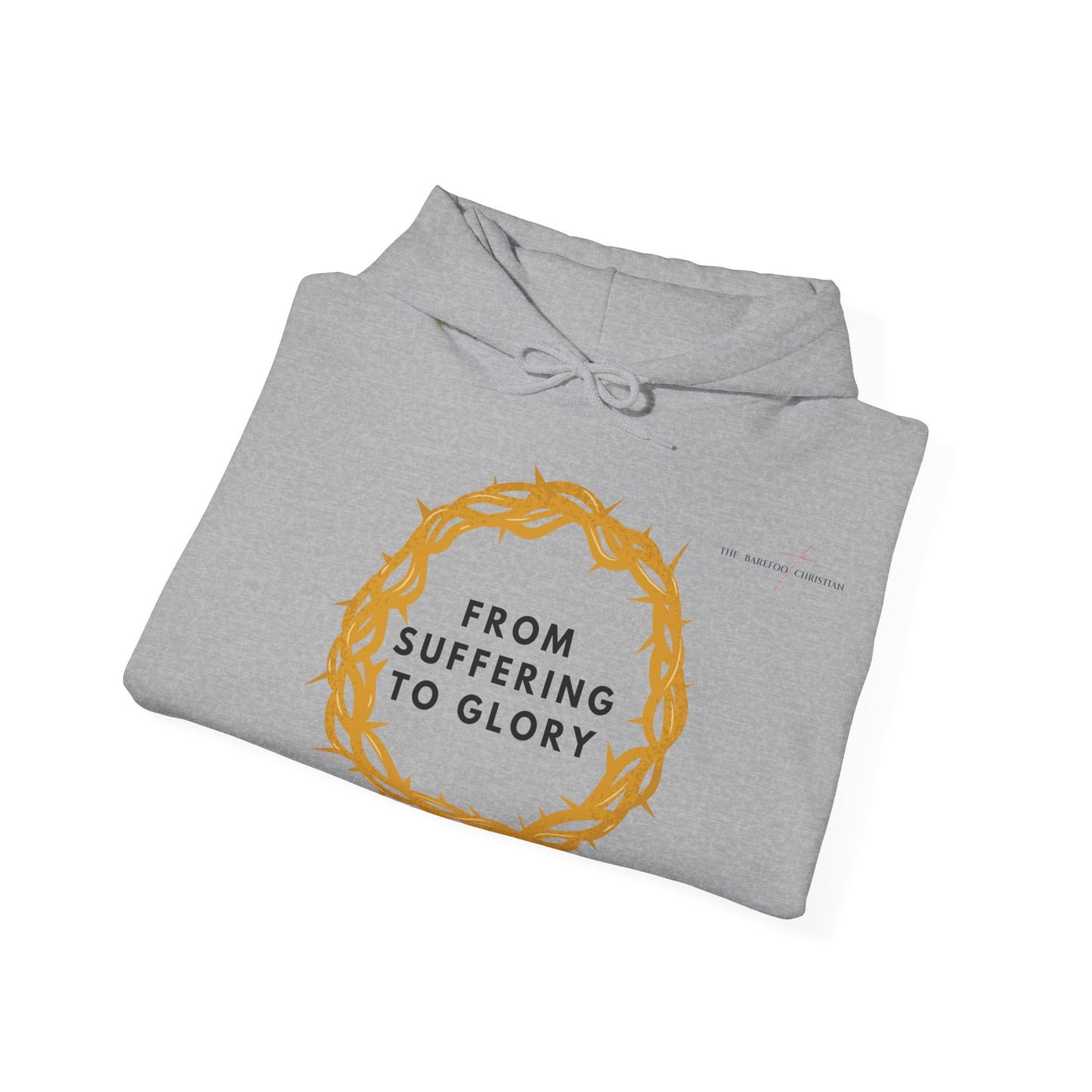 From Suffering to Glory - Unisex Hooded Sweatshirt