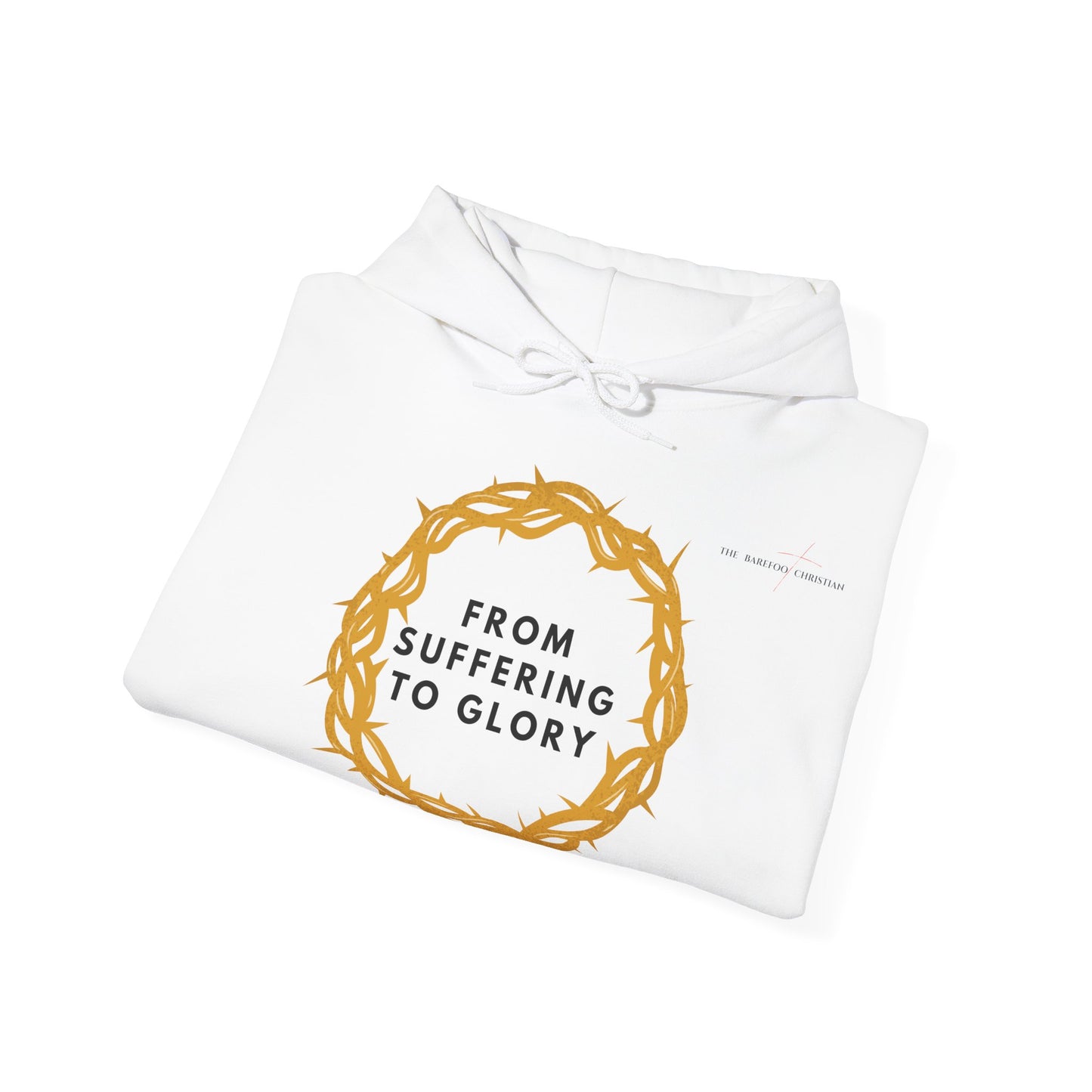 From Suffering to Glory - Unisex Hooded Sweatshirt