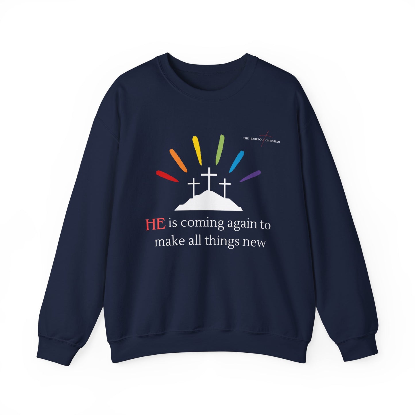 He is coming again - Unisex Sweatshirt