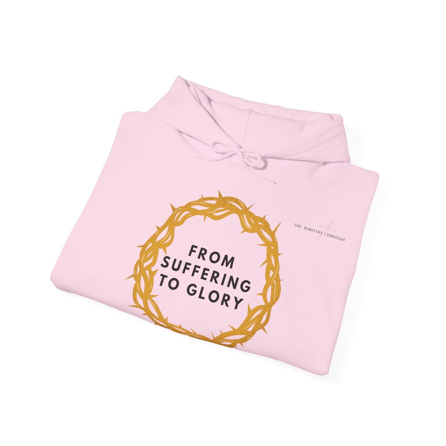 From Suffering to Glory - Unisex Hooded Sweatshirt