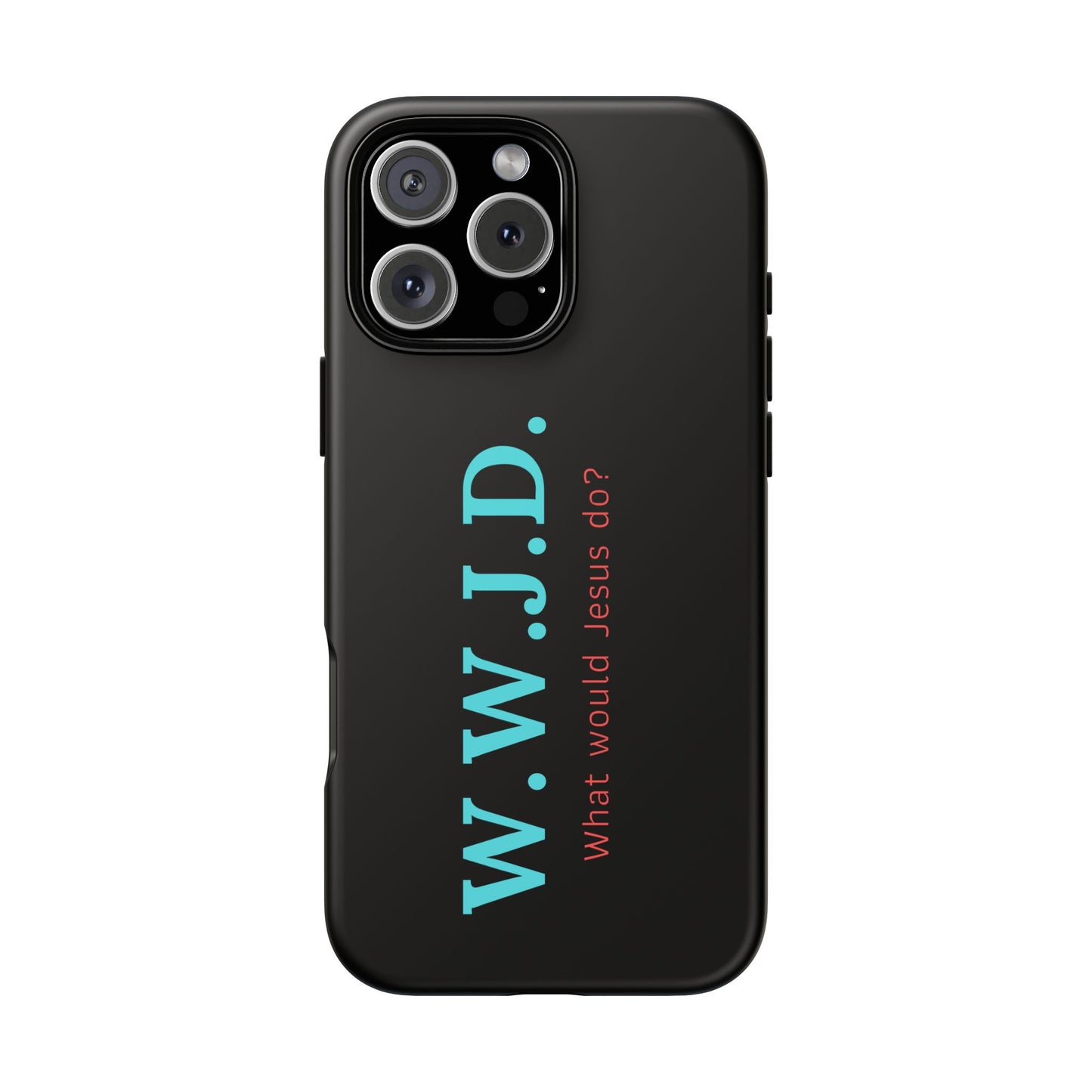W.W.J.D. Phone Case - Tough Case