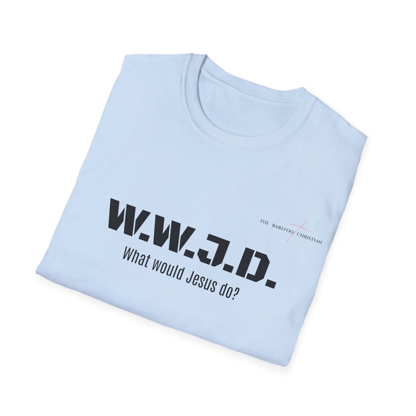 W.W.J.D. - Unisex T-Shirt