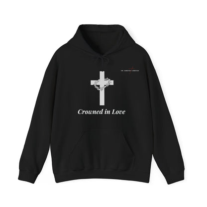 Crowned In Love - Unisex Hooded Sweatshirt