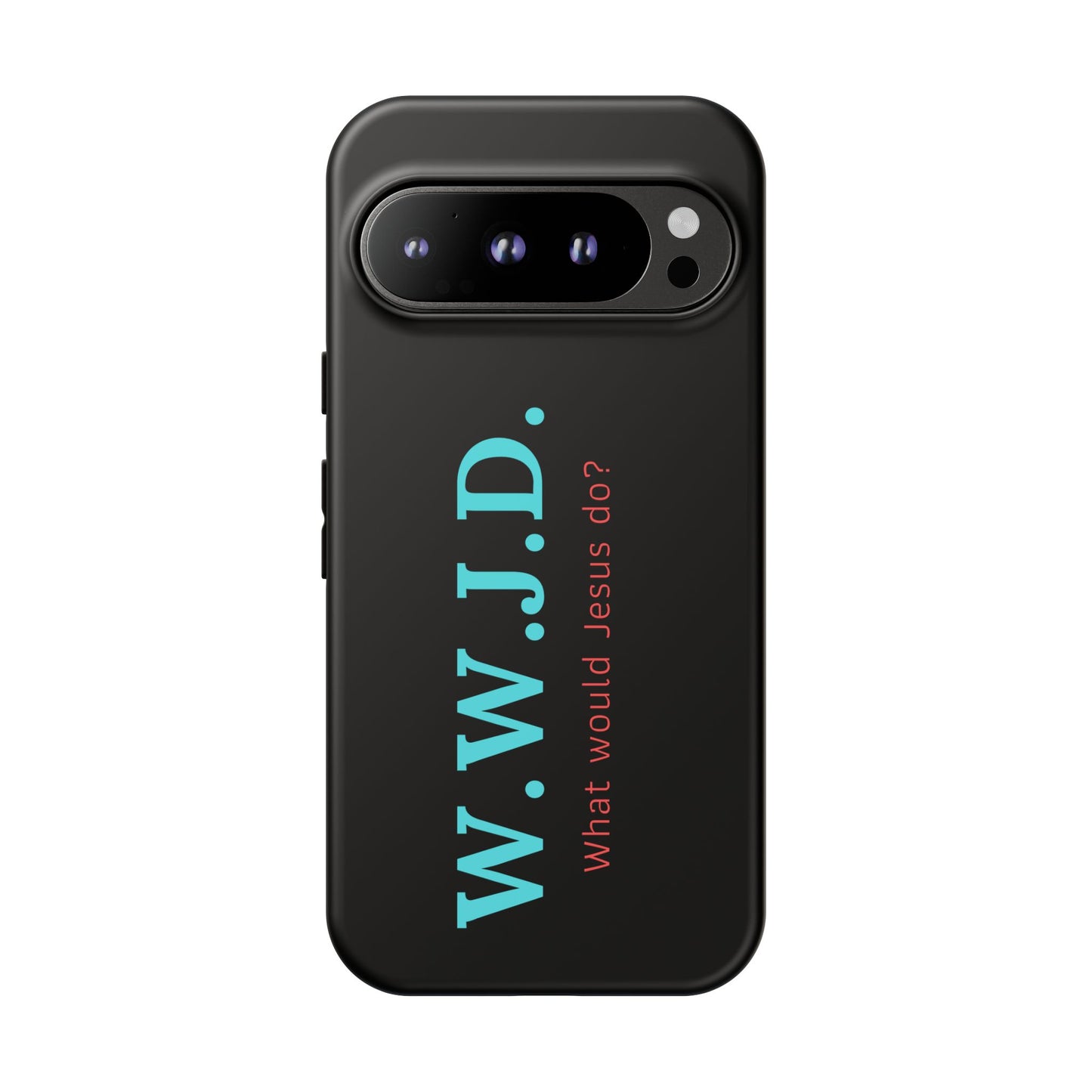W.W.J.D. Phone Case - Tough Case