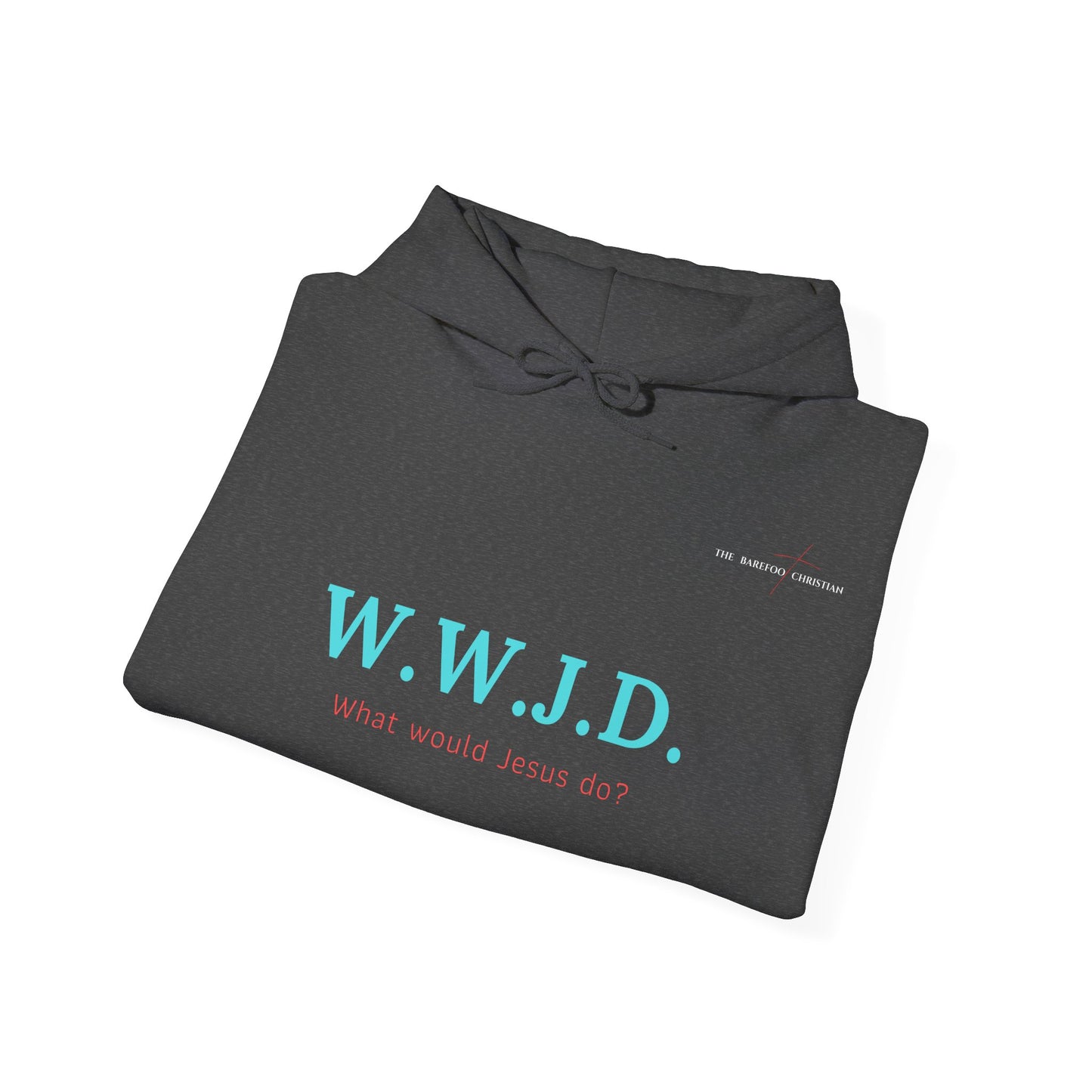W.W.J.D. - Unisex Hooded Sweatshirt
