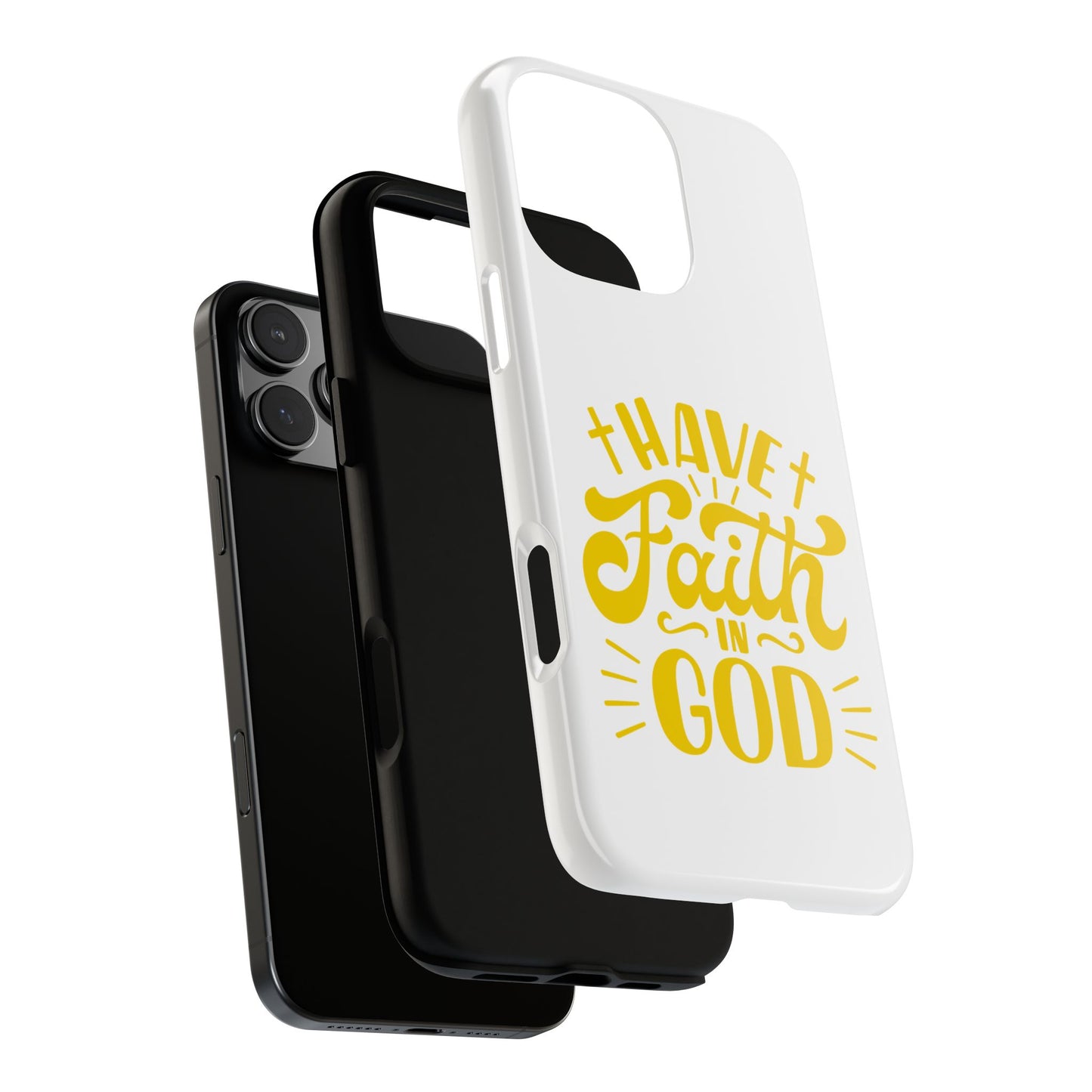Have Faith in God Phone Case - Tough Case