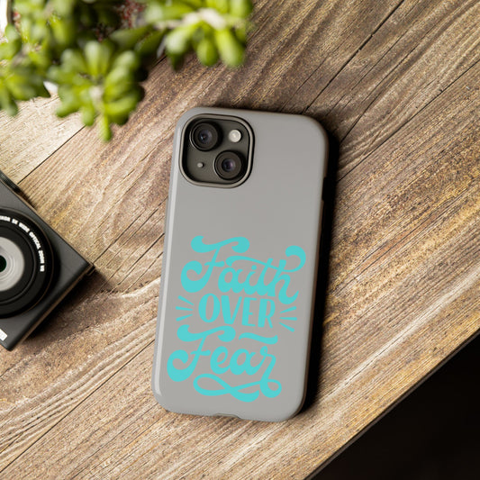 'Faith Over Fear' Phone Case - Tough Case