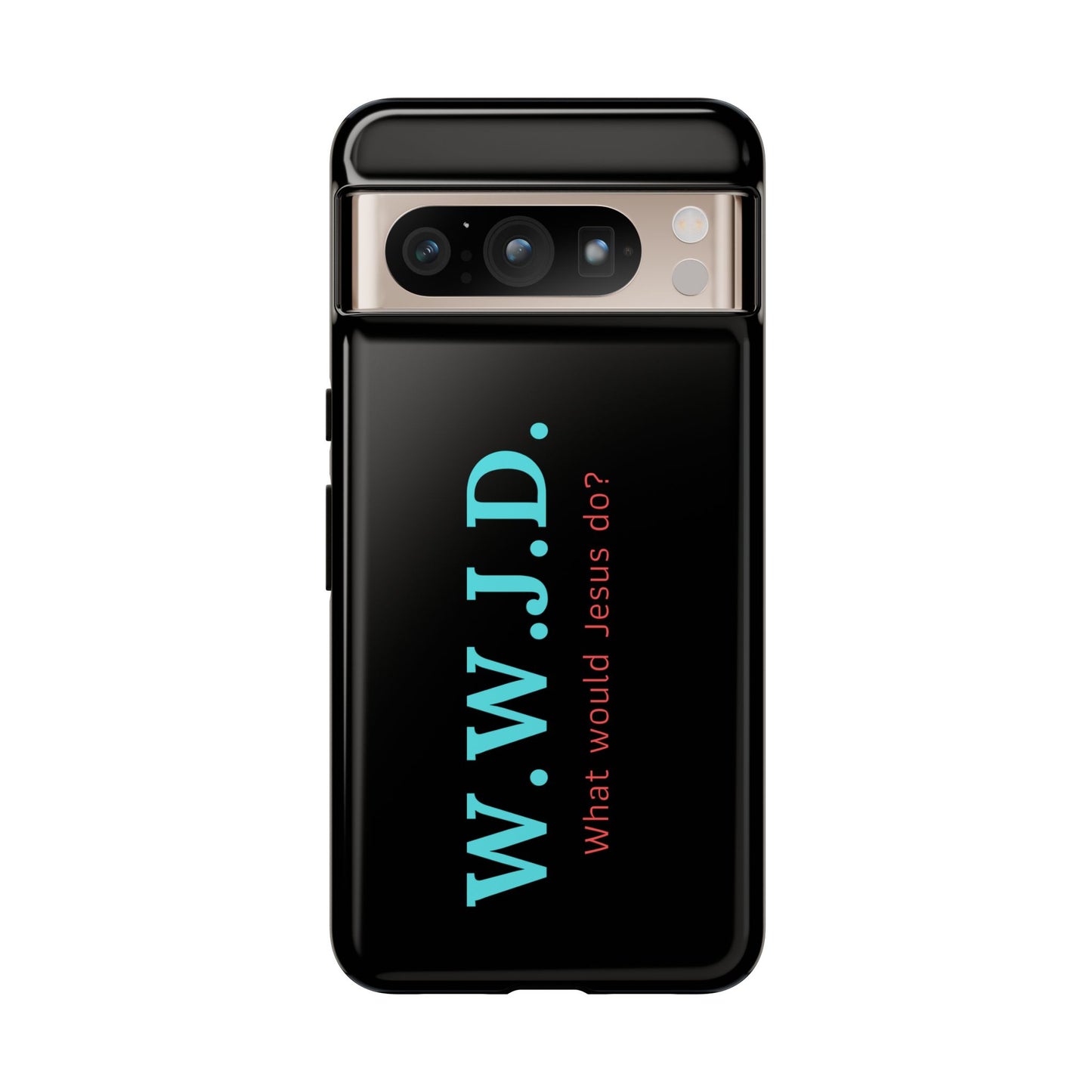W.W.J.D. Phone Case - Tough Case