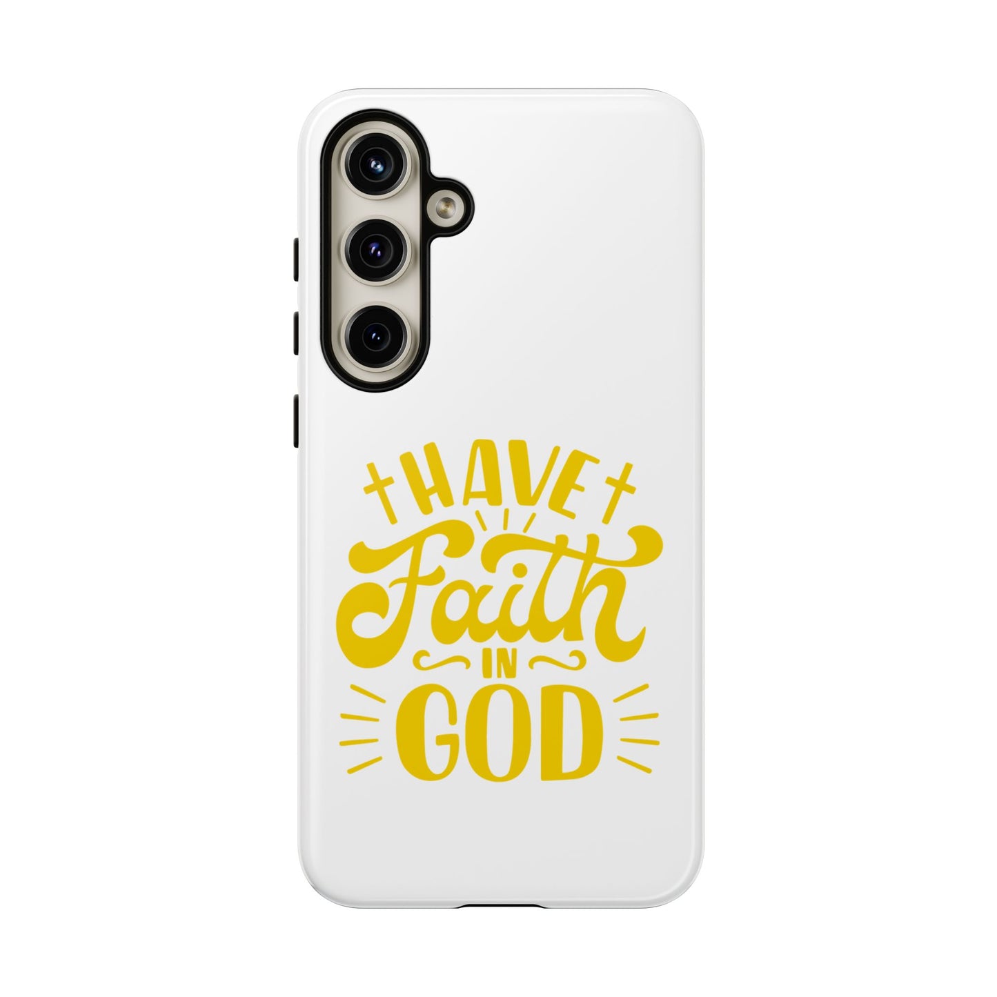 Have Faith in God Phone Case - Tough Case
