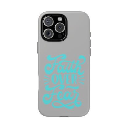 'Faith Over Fear' Phone Case - Tough Case