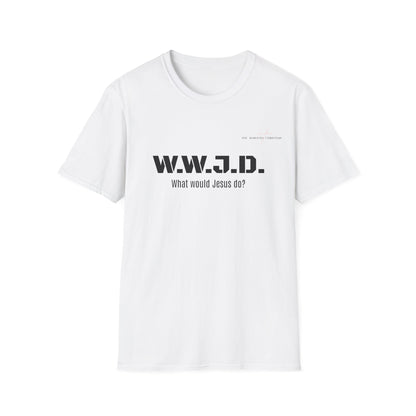 W.W.J.D. - Unisex T-Shirt