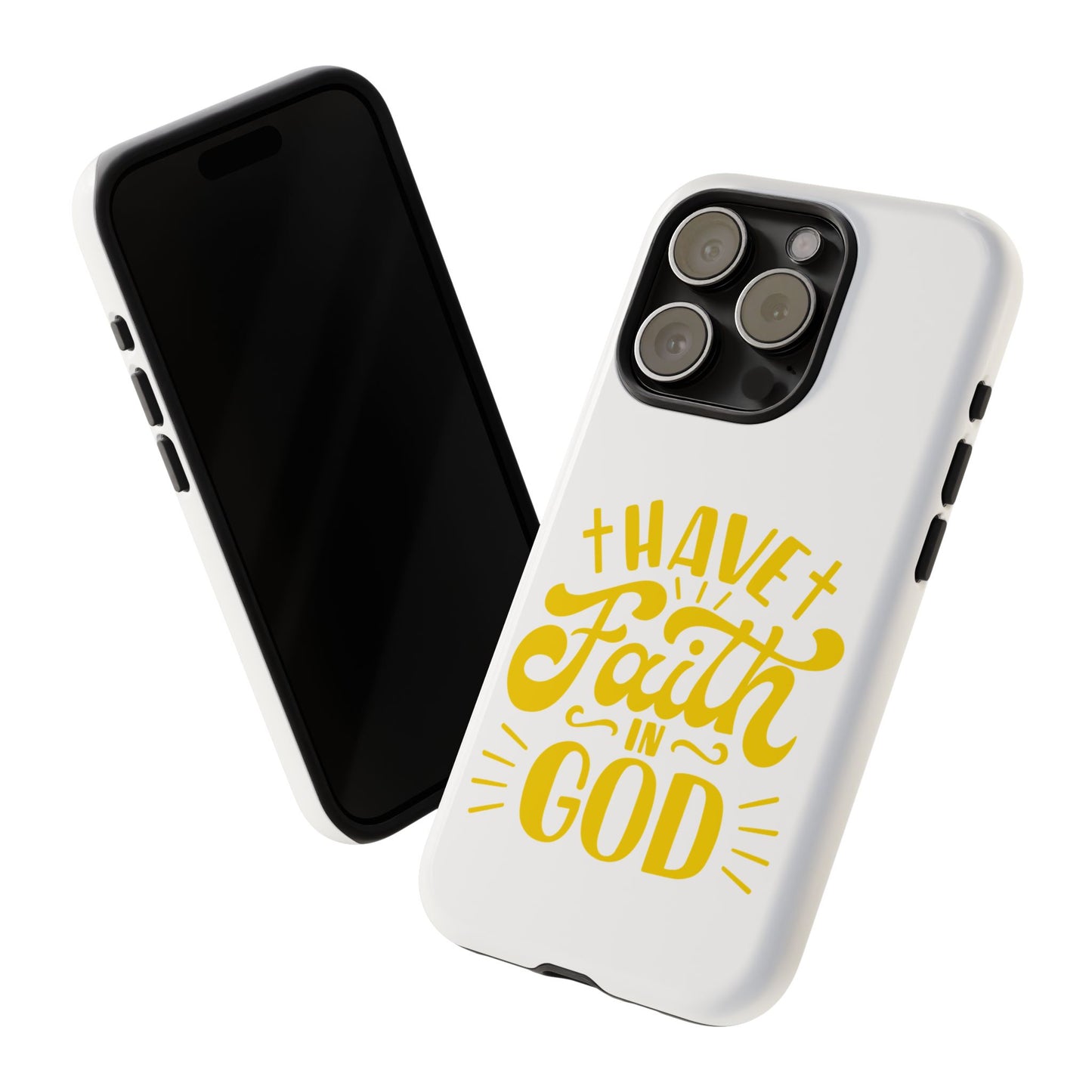 Have Faith in God Phone Case - Tough Case