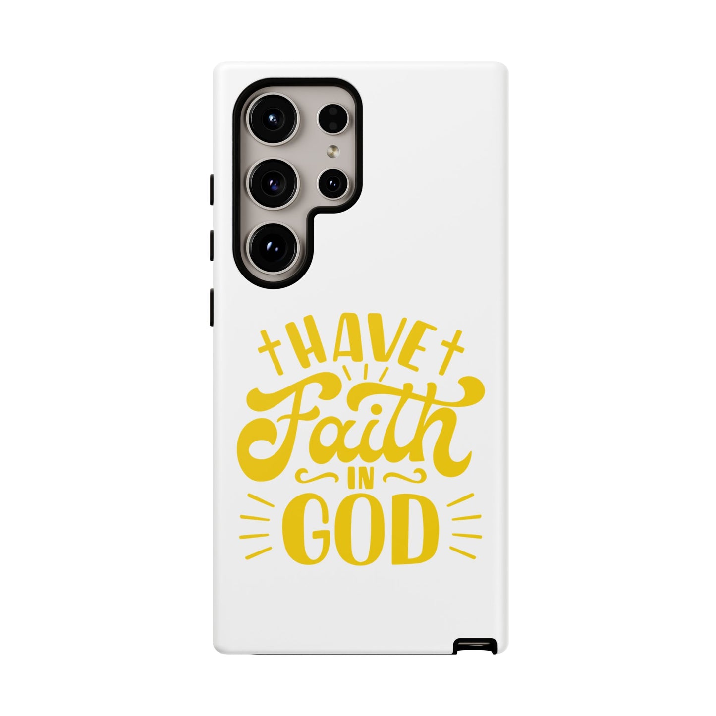 Have Faith in God Phone Case - Tough Case
