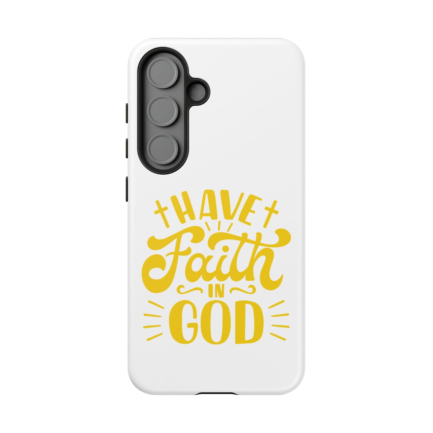 Have Faith in God Phone Case - Tough Case