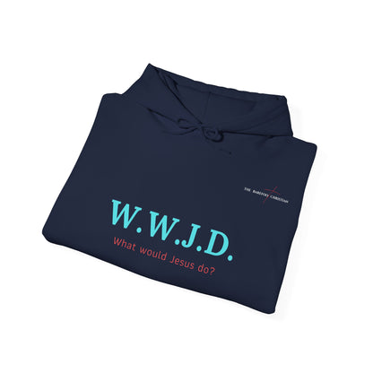 W.W.J.D. - Unisex Hooded Sweatshirt