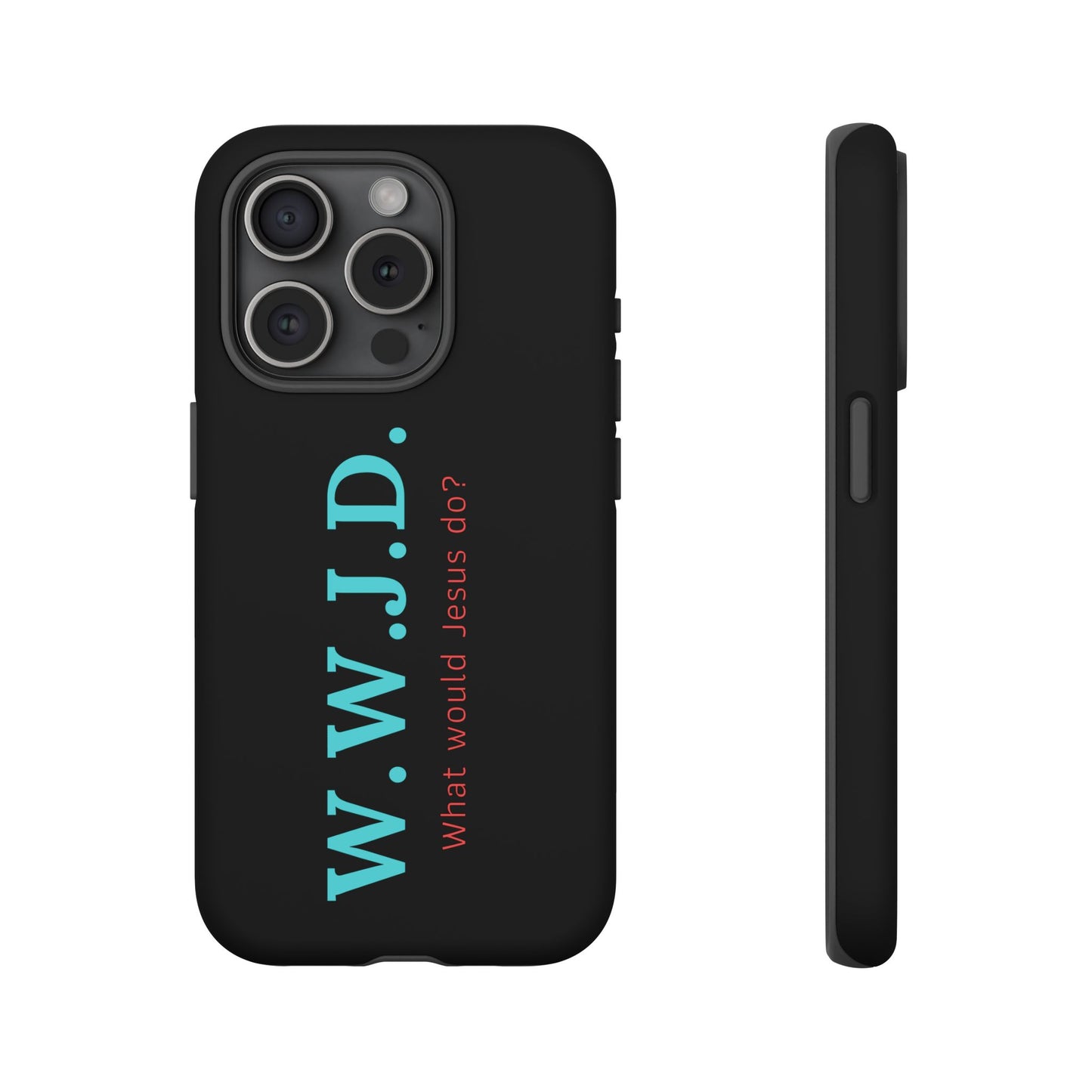 W.W.J.D. Phone Case - Tough Case