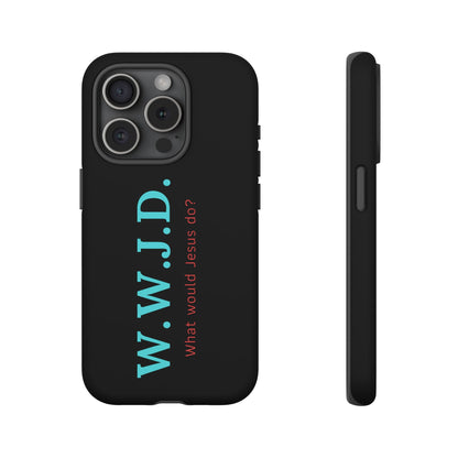 W.W.J.D. Phone Case - Tough Case