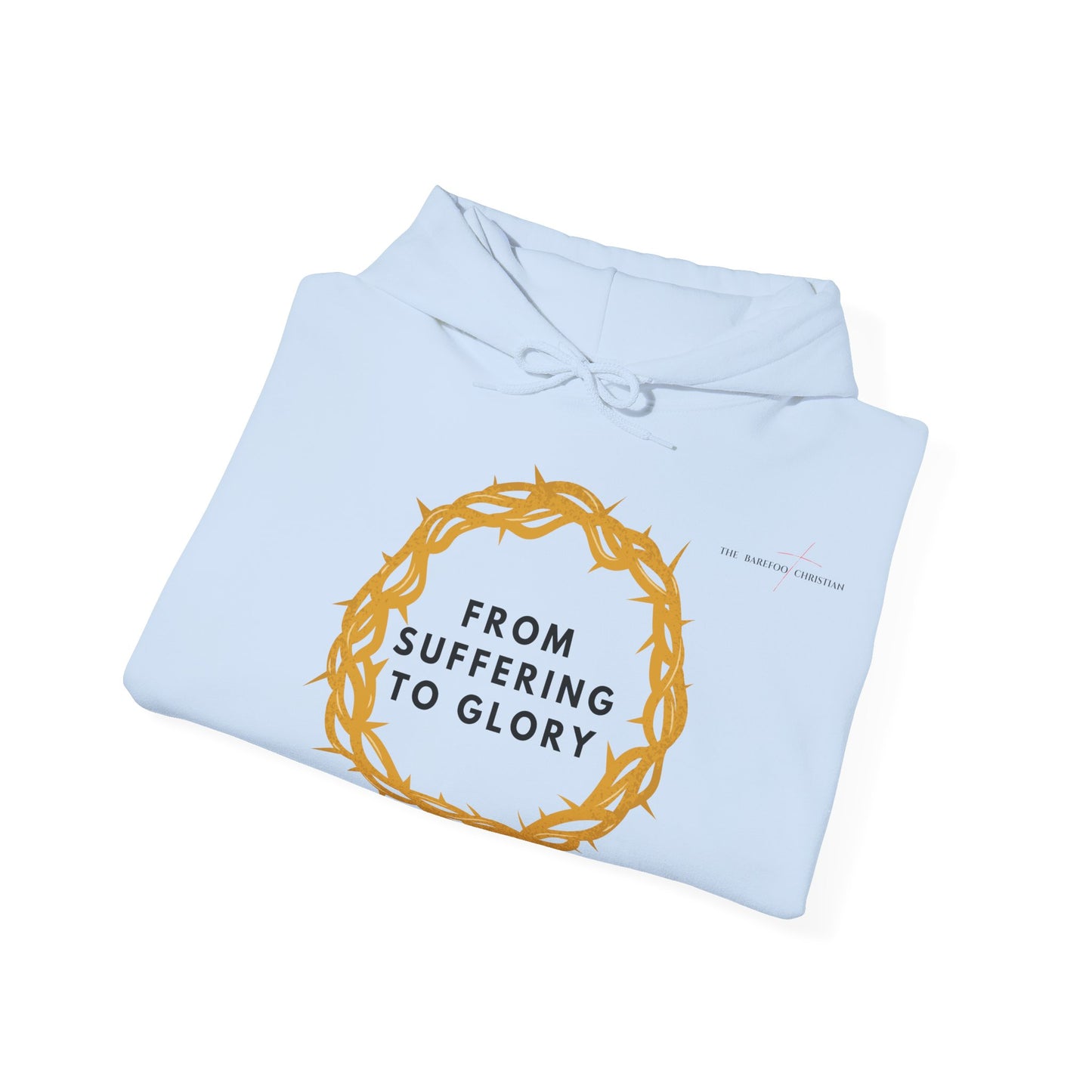 From Suffering to Glory - Unisex Hooded Sweatshirt