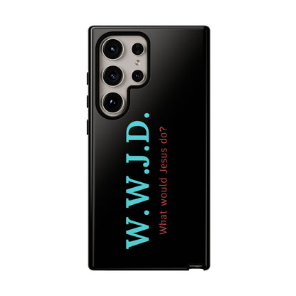 W.W.J.D. Phone Case - Tough Case