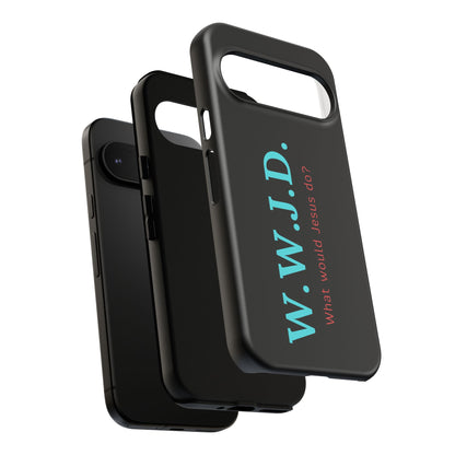W.W.J.D. Phone Case - Tough Case