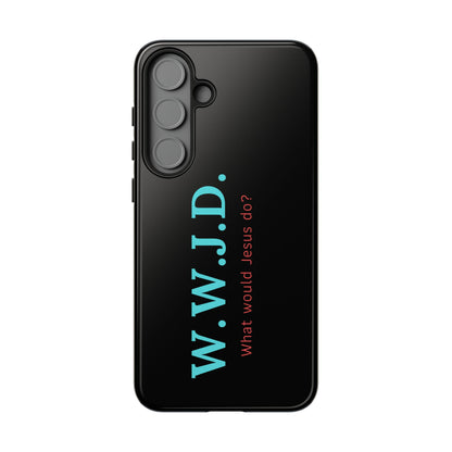 W.W.J.D. Phone Case - Tough Case