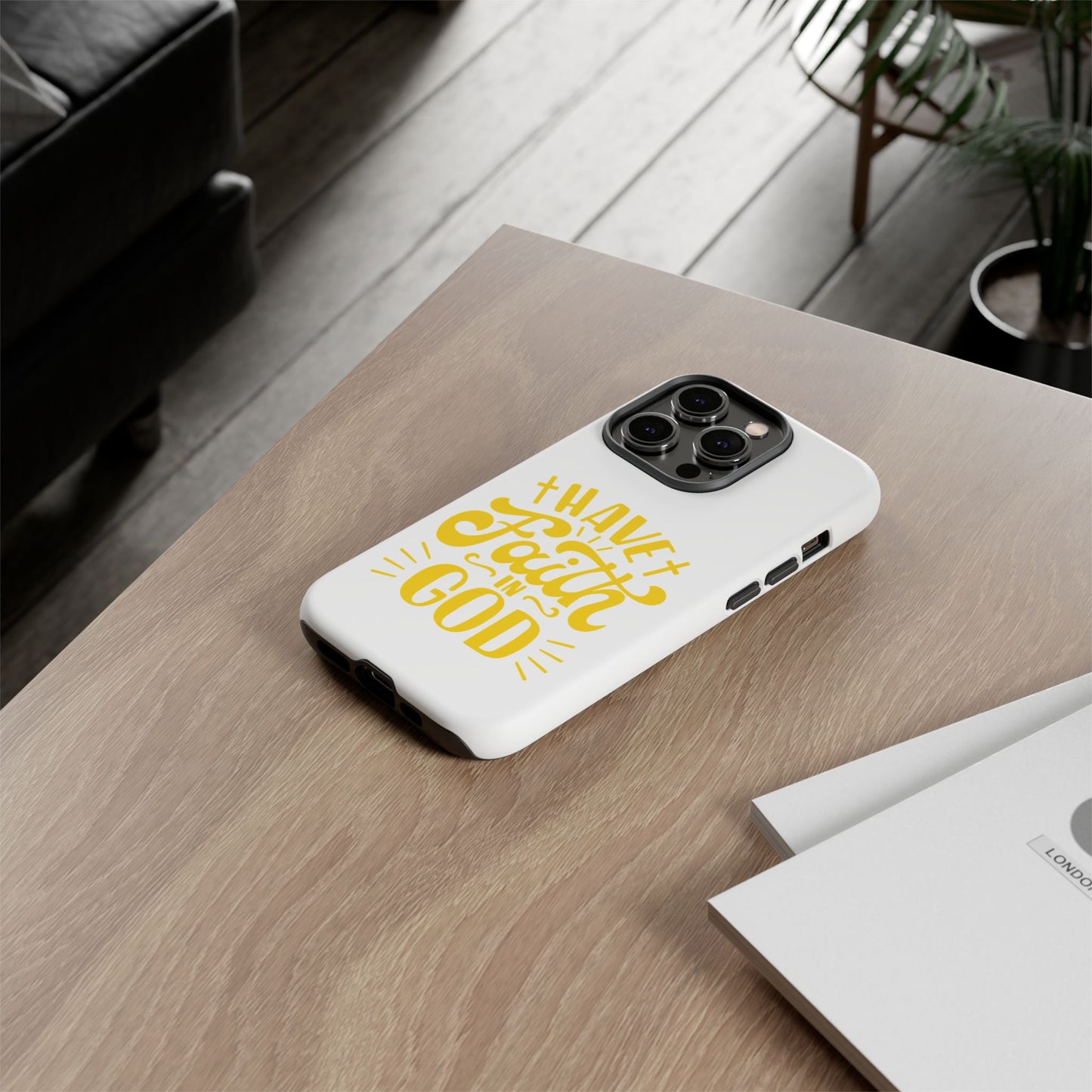 Have Faith in God Phone Case - Tough Case