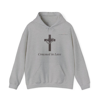 Crowned In Love - Unisex Hooded Sweatshirt