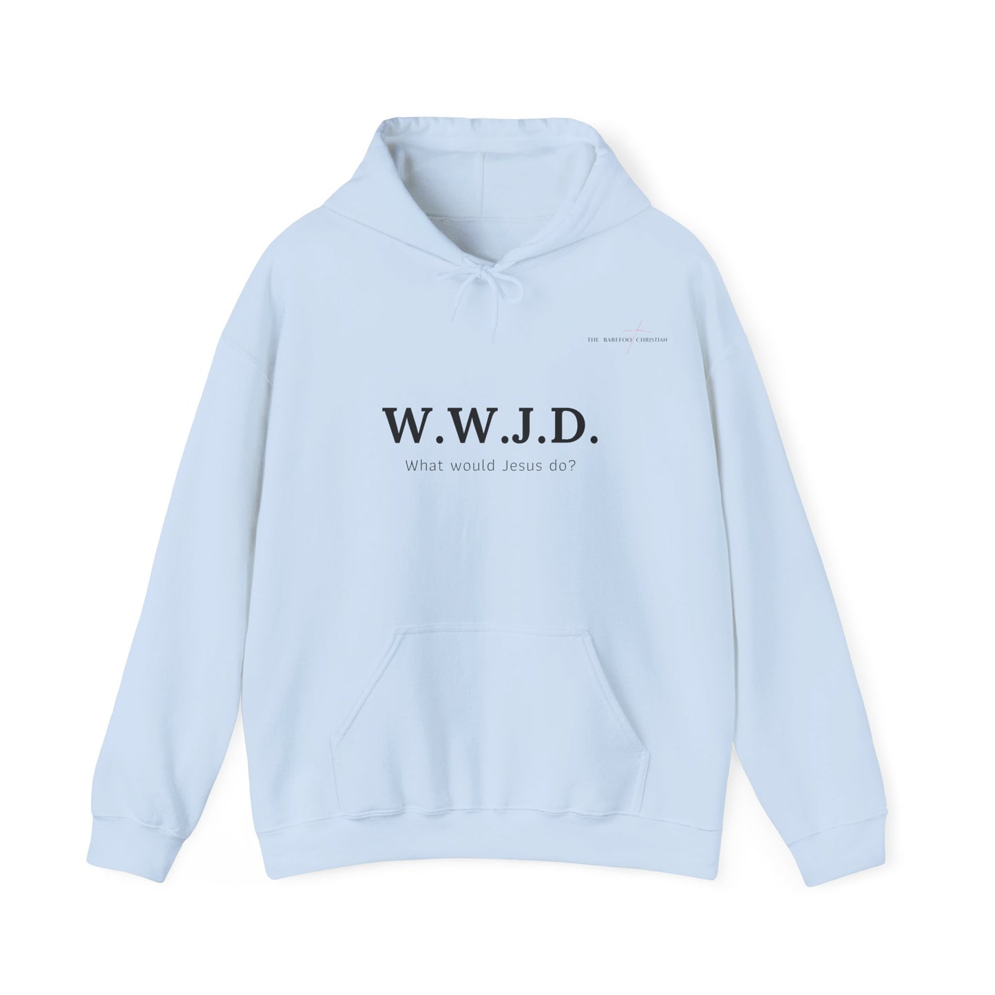 W.W.J.D. - Unisex Hooded Sweatshirt