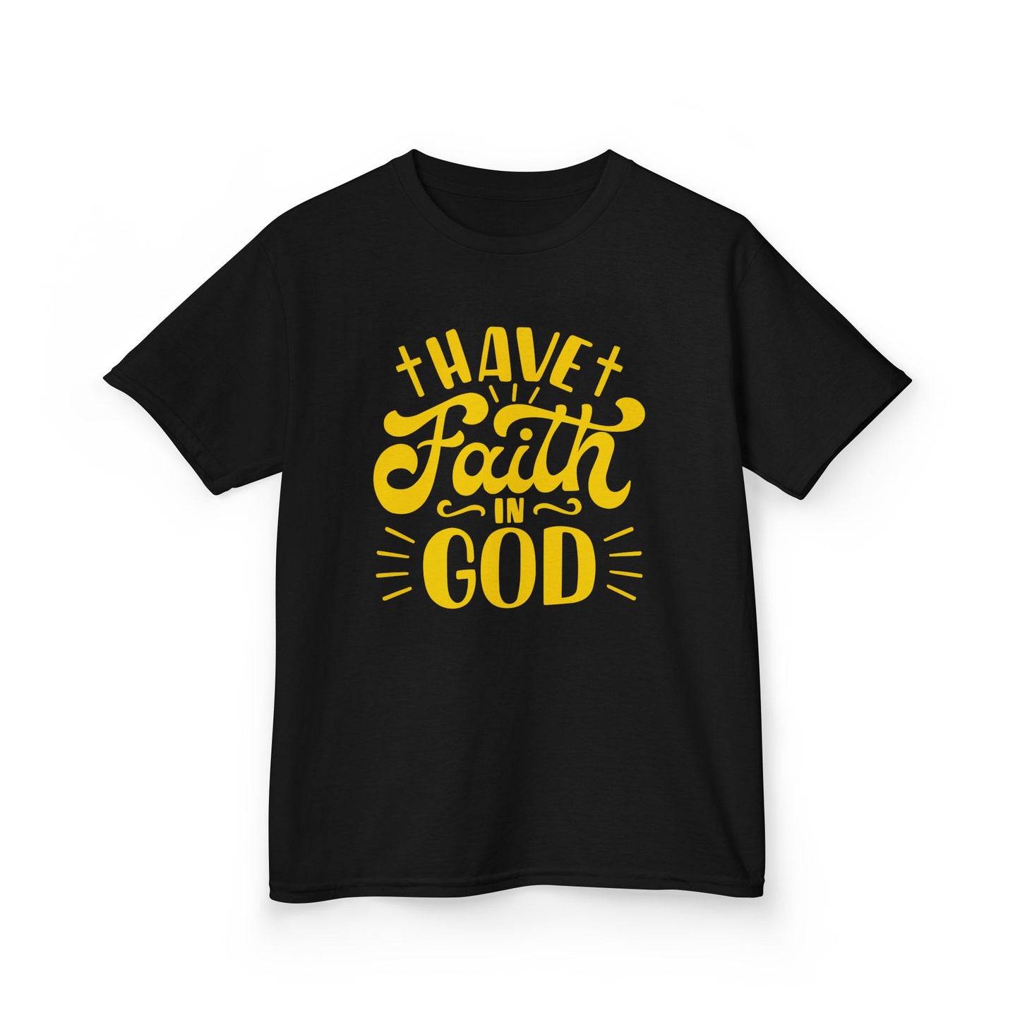 Have Faith in God - Kids Tee