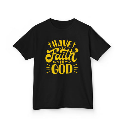 Have Faith in God - Kids Tee