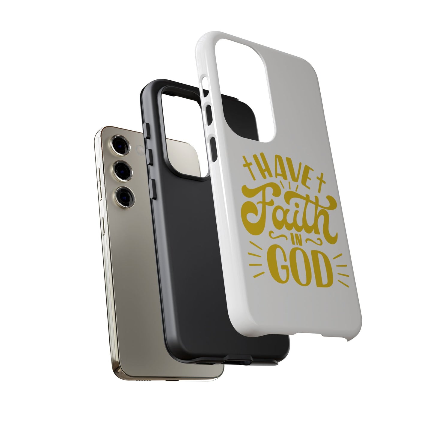 Have Faith in God Phone Case - Tough Case