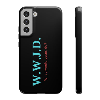 W.W.J.D. Phone Case - Tough Case