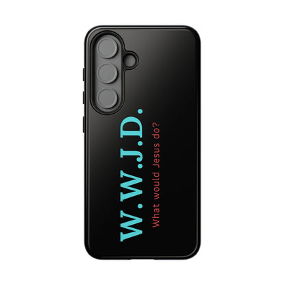 W.W.J.D. Phone Case - Tough Case