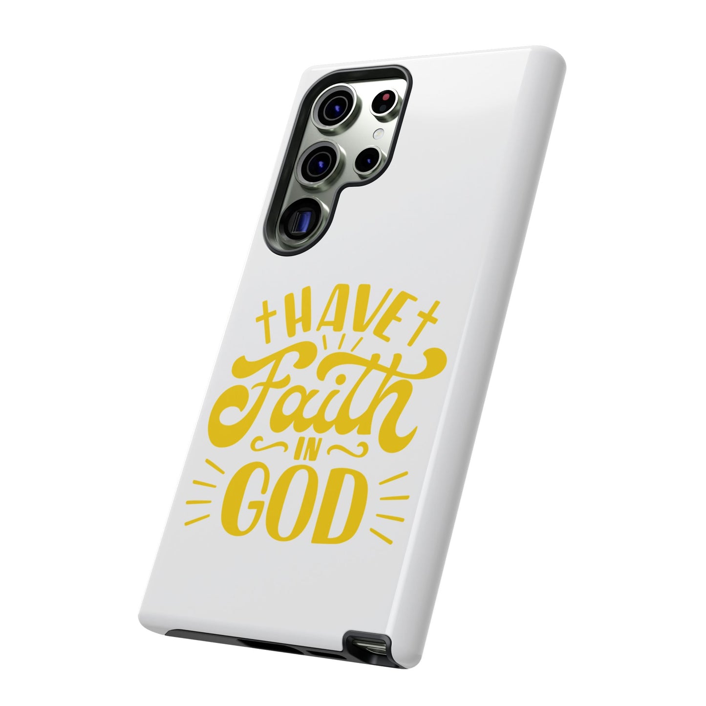 Have Faith in God Phone Case - Tough Case