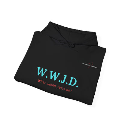 W.W.J.D. - Unisex Hooded Sweatshirt