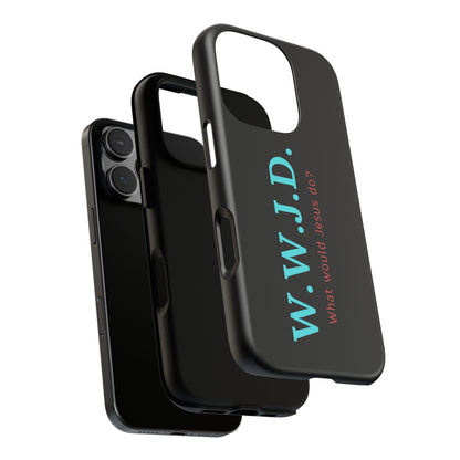 W.W.J.D. Phone Case - Tough Case