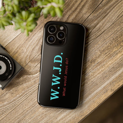 W.W.J.D. Phone Case - Tough Case