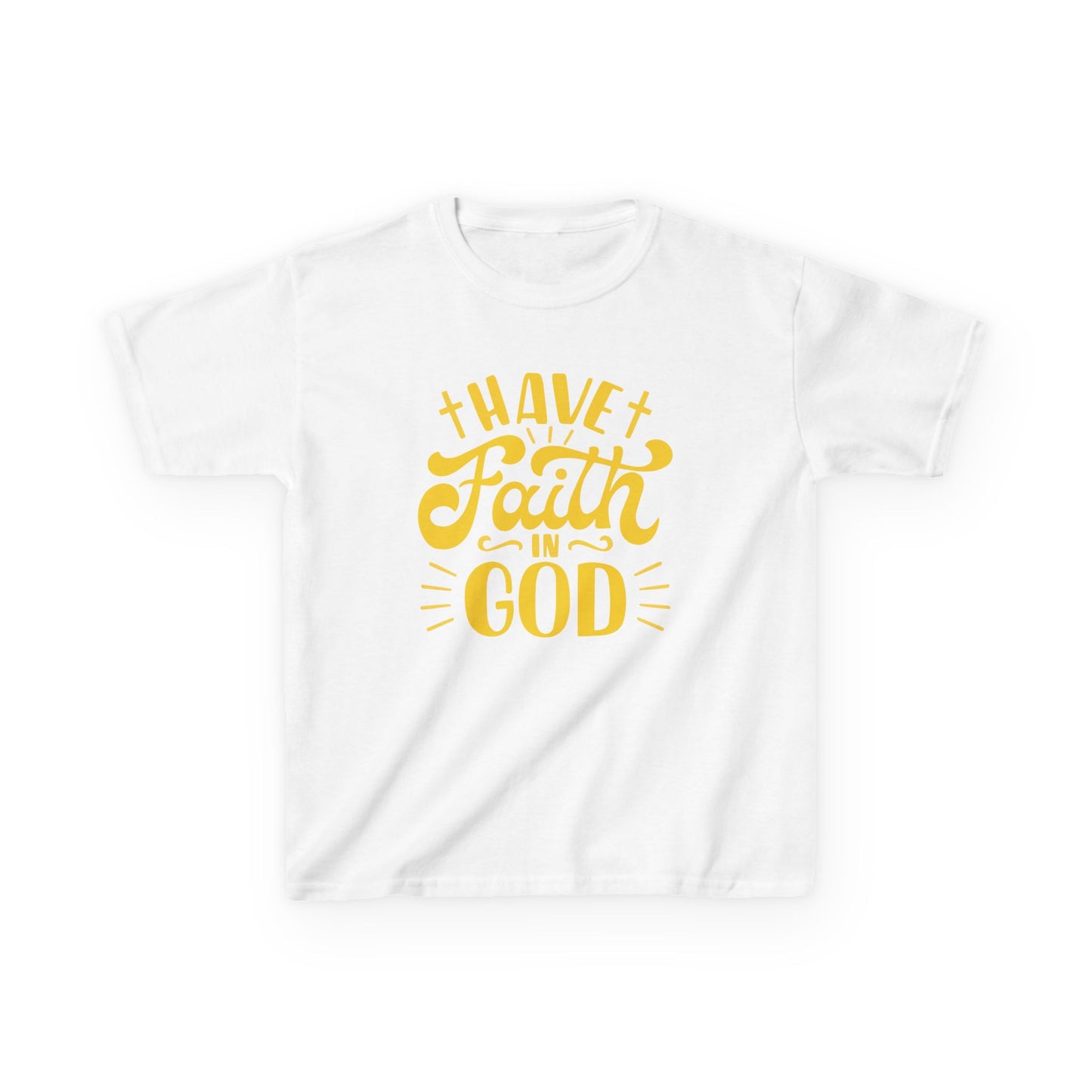 Have Faith in God - Kids Tee