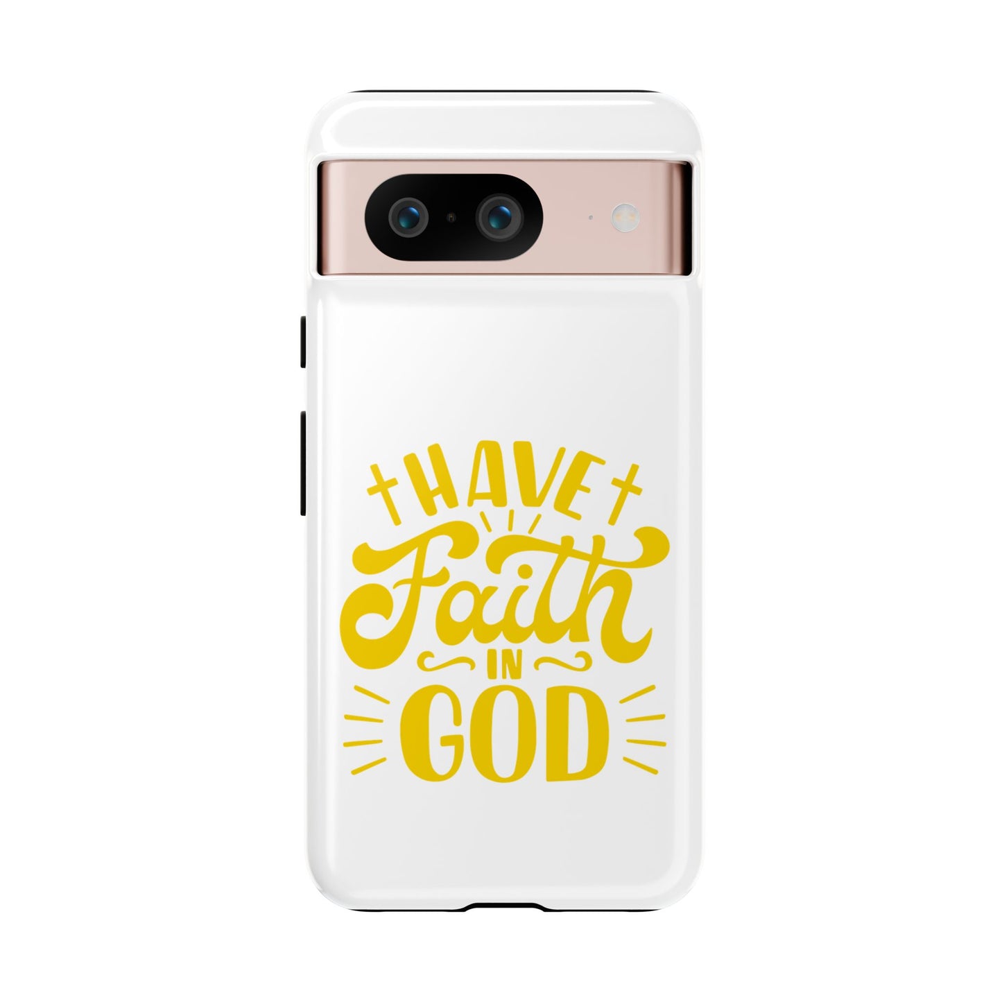 Have Faith in God Phone Case - Tough Case