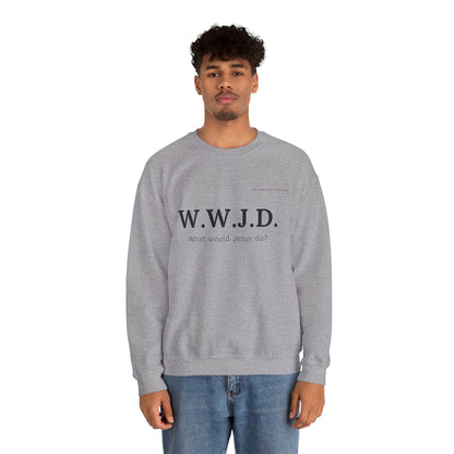 W.W.J.D. - Unisex Sweatshirt