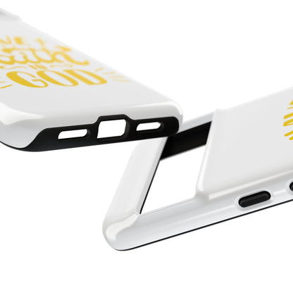 Have Faith in God Phone Case - Tough Case