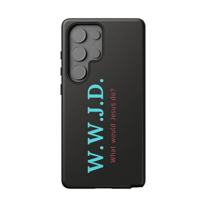W.W.J.D. Phone Case - Tough Case