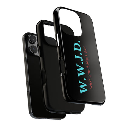 W.W.J.D. Phone Case - Tough Case