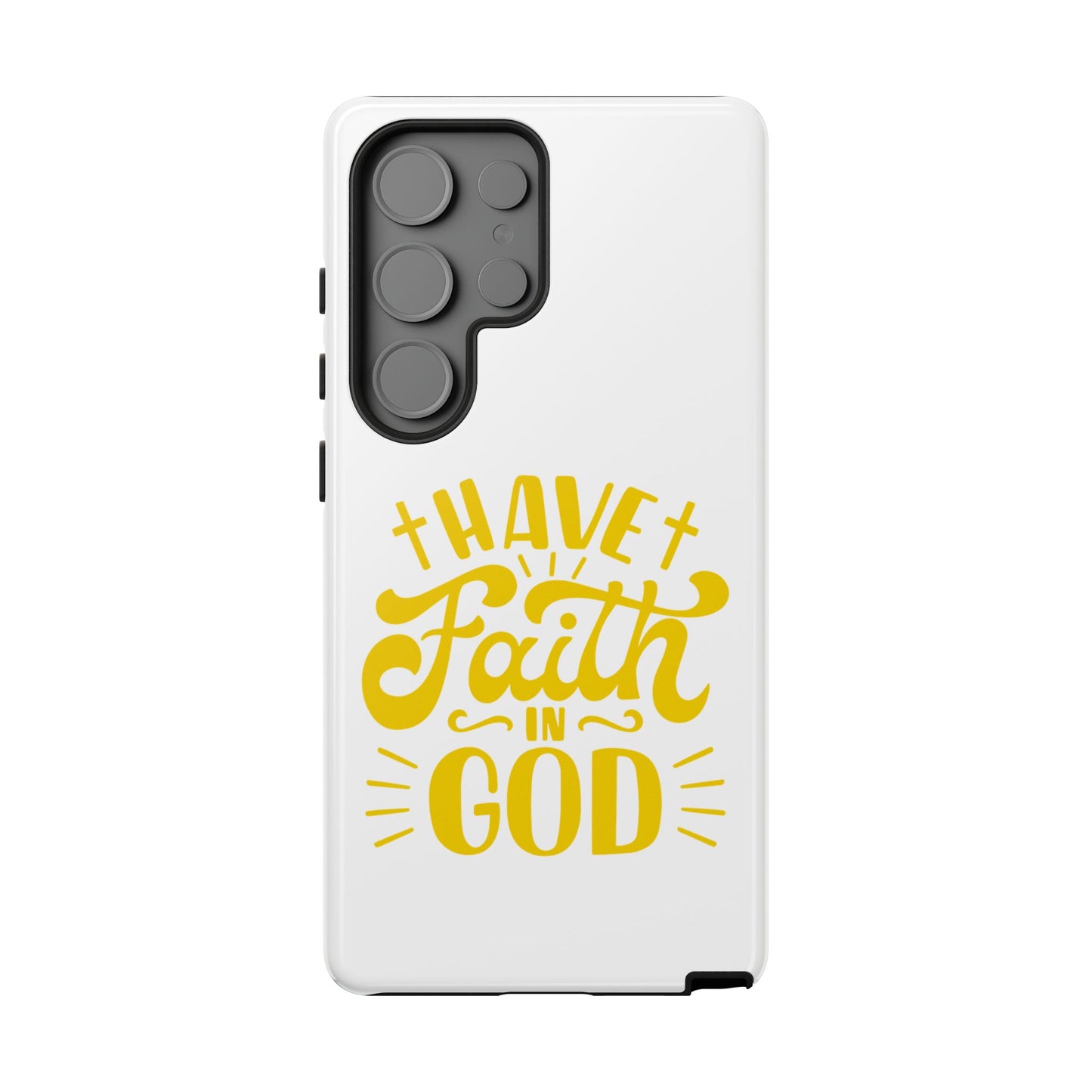 Have Faith in God Phone Case - Tough Case
