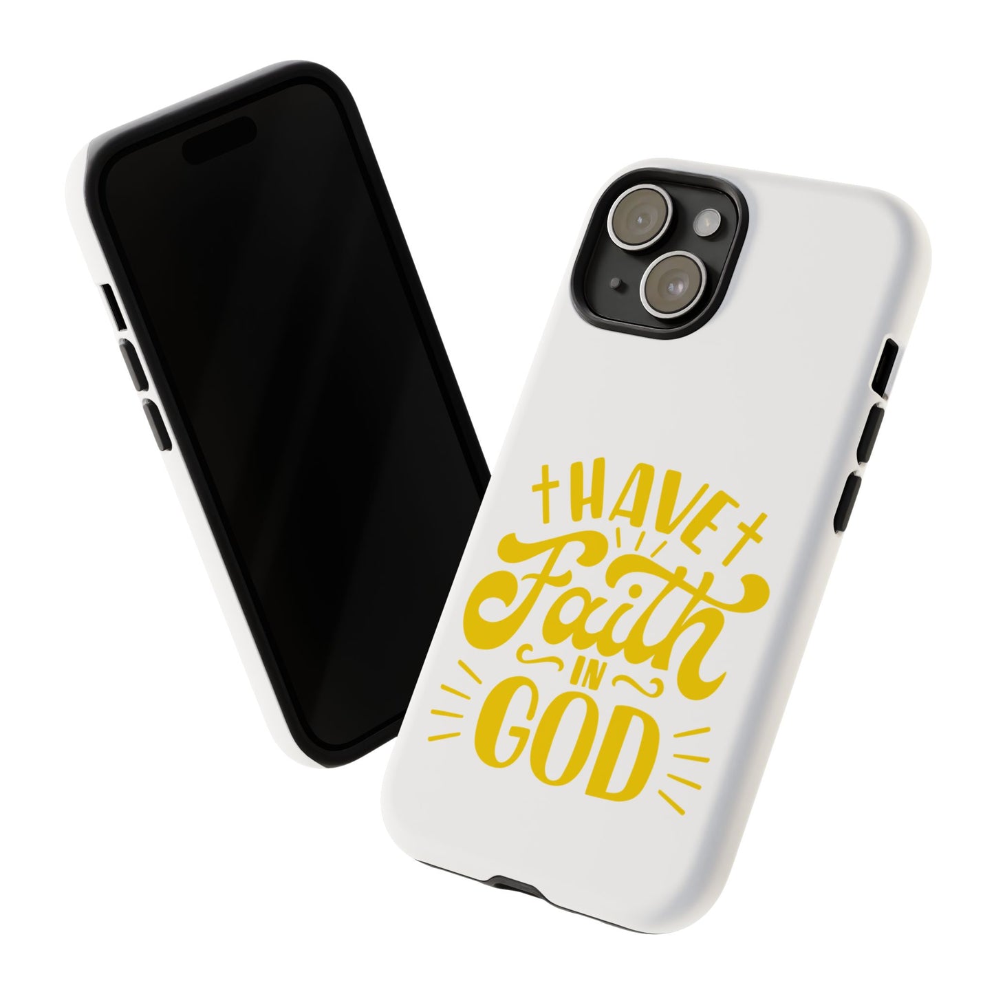 Have Faith in God Phone Case - Tough Case