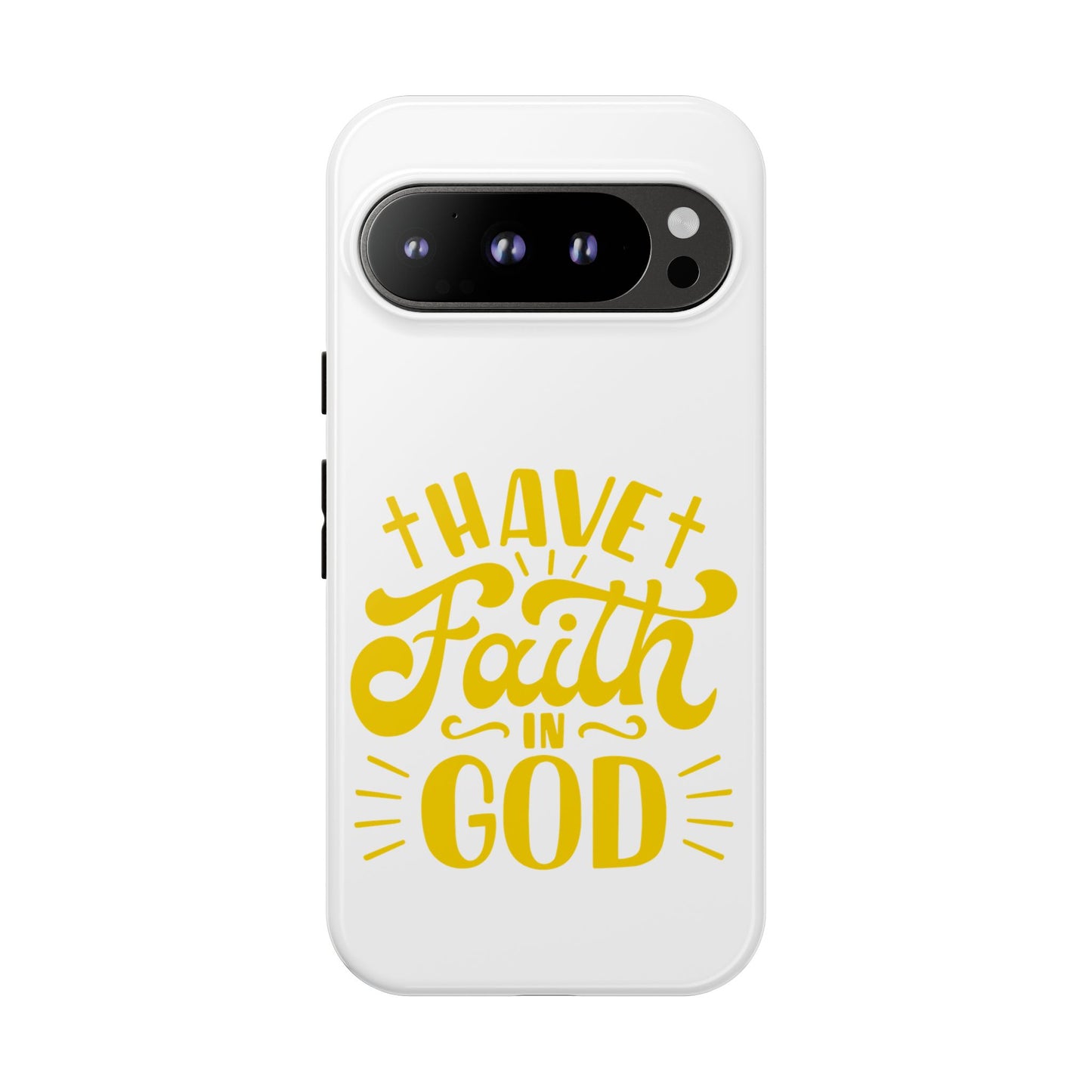 Have Faith in God Phone Case - Tough Case