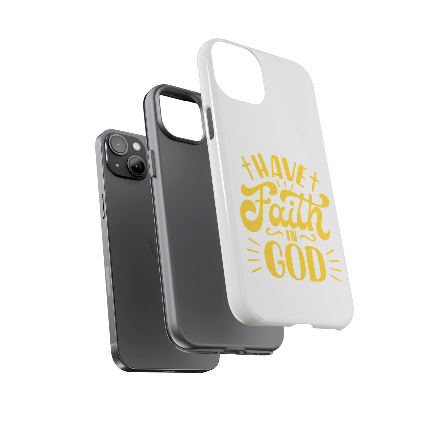 Have Faith in God Phone Case - Tough Case