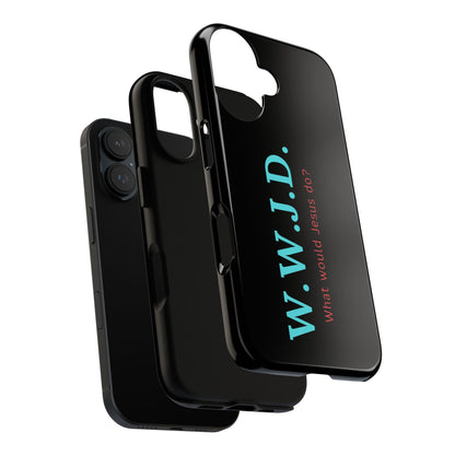 W.W.J.D. Phone Case - Tough Case
