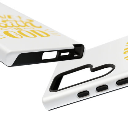 Have Faith in God Phone Case - Tough Case